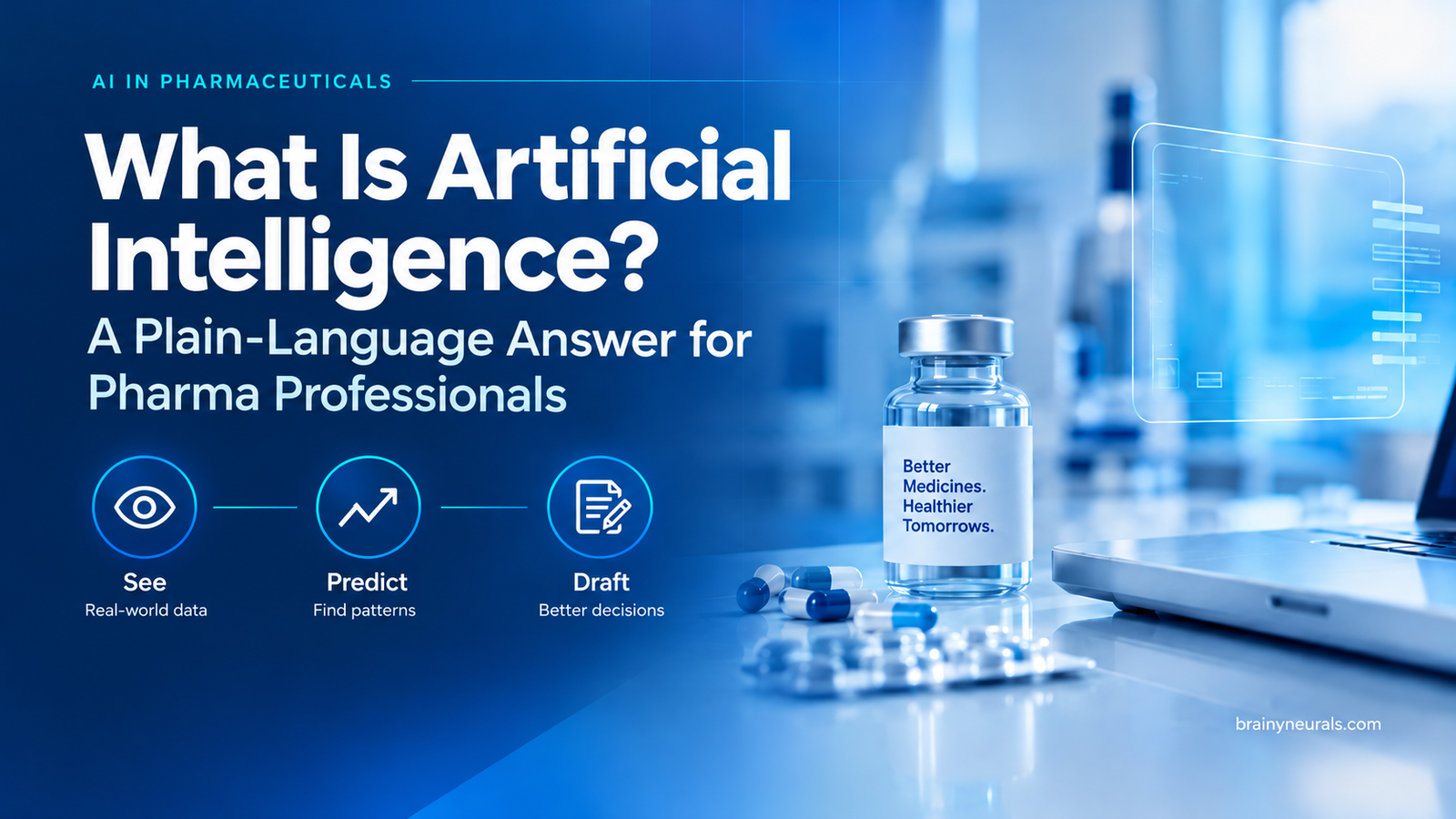 What Is Artificial Intelligence? A Plain-Language Answer for Pharma Professionals